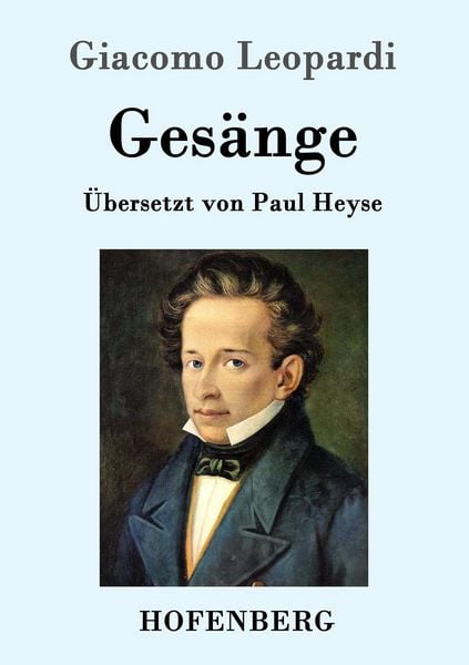 Gesänge, Taschenbuch von Giacomo Leopardi, Hofenberg, 9783861996019