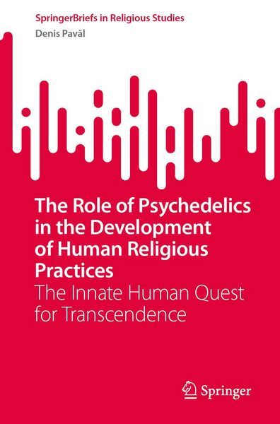 Produktbild: The Role of Psychedelics in the Development of Human Religious Practices
