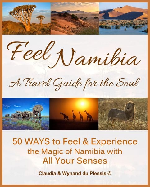 Produktbild: Feel Namibia - A Travel Guide for the Soul