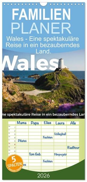 Produktbild: Familienplaner 2026 - Wales - Eine spektakul&auml;re Reise in ein bezauberndes Land. mit 5 Spalten (Wandkalender, 21 x 45 cm) CALVENDO