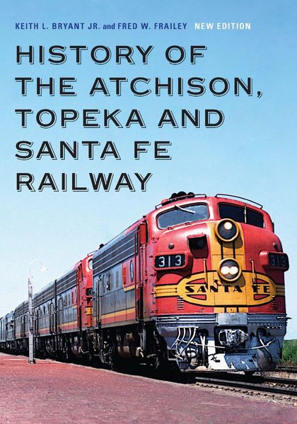 Produktbild: History of the Atchison, Topeka and Santa Fe Railway