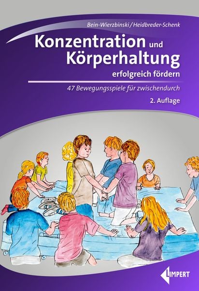 Konzentration und Körperhaltung erfolgreich fördern, Taschenbuch von Wibke Bein-Wierzbinski , Christiane Heidbreder-Schenk, Limpert, 9783785319789