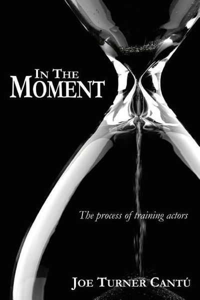 Produktbild: In the Moment: The Process of Training Actors