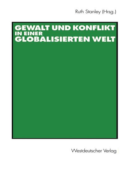 Produktbild: Gewalt und Konflikt in einer globalisierten Welt