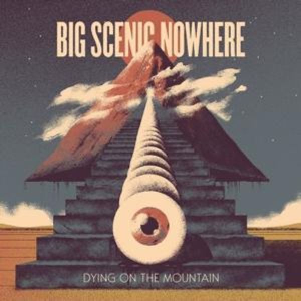 Dying On The Mountain - Big Scenic Nowhere, CD