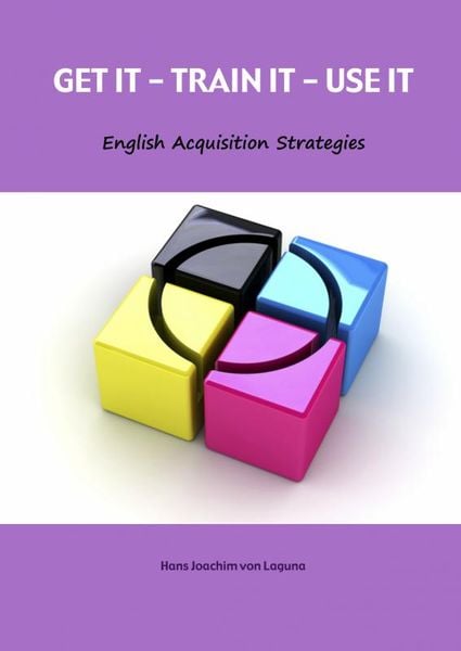 Get it - train it - use it, Taschenbuch von Hans Joachim Laguna, MBS, 9789461939982