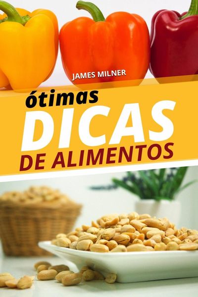Produktbild: &Oacute;timas dicas de alimentos