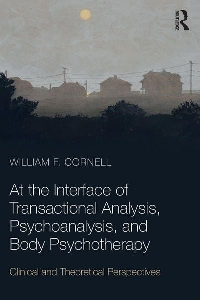 Produktbild: At the Interface of Transactional Analysis, Psychoanalysis, and Body Psychotherapy