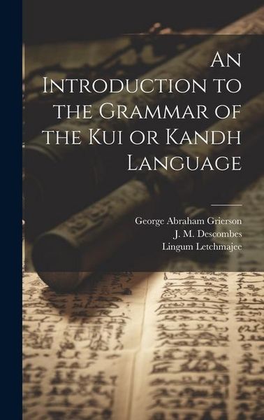 Produktbild: An Introduction to the Grammar of the Kui or Kandh Language