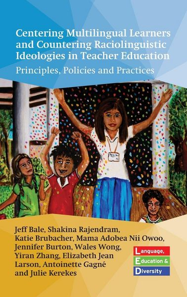 Produktbild: Centering Multilingual Learners and Countering Raciolinguistic Ideologies in Teacher Education