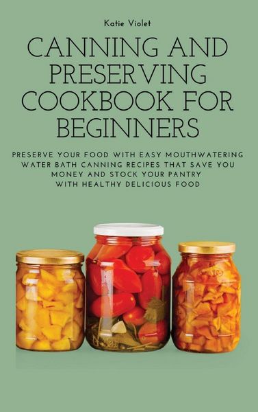 Produktbild: Canning and Preserving Cookbook For Beginners