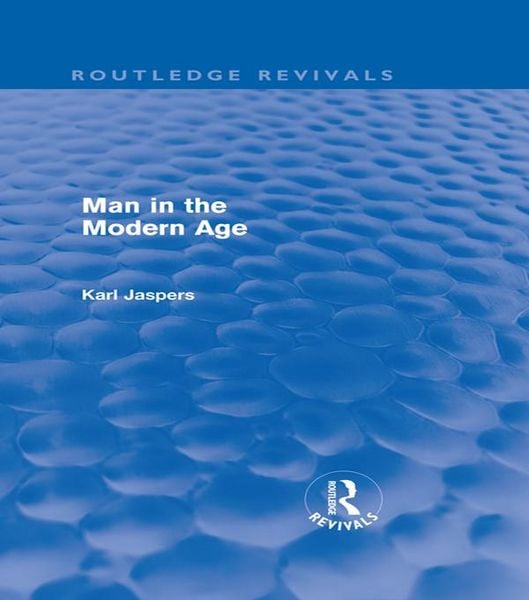 Produktbild: Man in the Modern Age (Routledge Revivals)