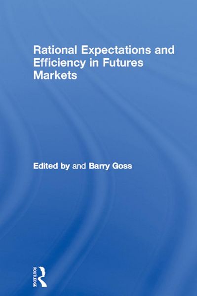 Produktbild: Rational Expectations and Efficiency in Futures Markets