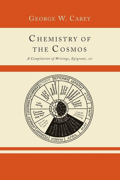 Produktbild: Chemistry of the Cosmos; A Compilation of Writings, Epigrams, Etc.,