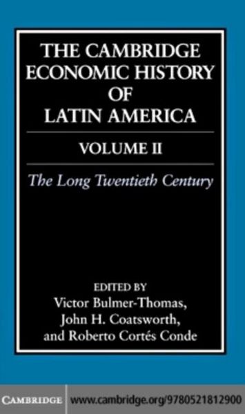 Produktbild: Cambridge Economic History of Latin America: Volume 2, The Long Twentieth Century