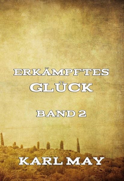Produktbild: Erk&auml;mpftes Gl&uuml;ck, Band 2