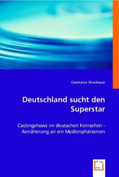 Strachauer, C: Deutschland sucht den Superstar -