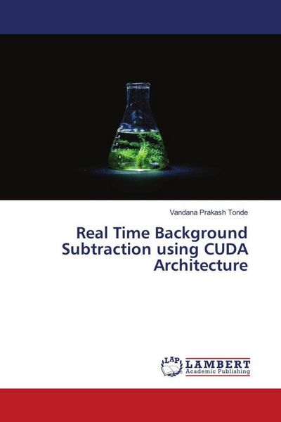 Produktbild: Real Time Background Subtraction using CUDA Architecture