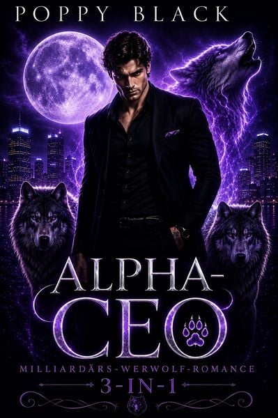 Produktbild: Alpha-CEO: Milliard&auml;rs-Werwolf-Romance 3-in-1