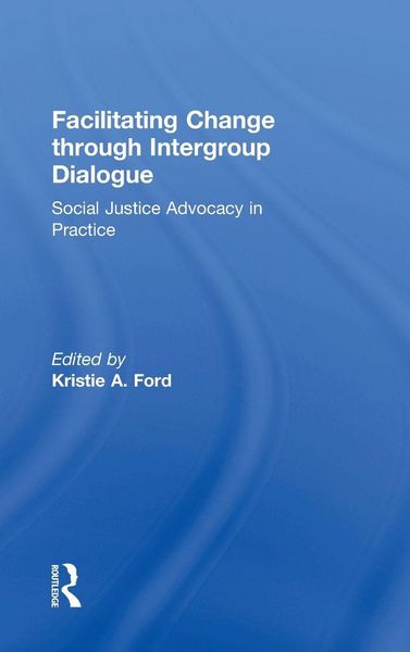 Produktbild: Facilitating Change through Intergroup Dialogue