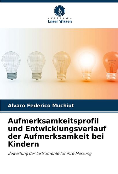 Produktbild: Aufmerksamkeitsprofil und Entwicklungsverlauf der Aufmerksamkeit bei Kindern