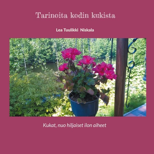 Produktbild: Tarinoita kodin kukista