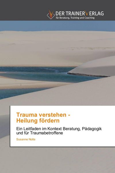 Produktbild: Trauma verstehen - Heilung f&ouml;rdern