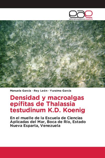 Produktbild: Densidad y macroalgas ep&iacute;fitas de Thalassia testudinum K.D. Koenig