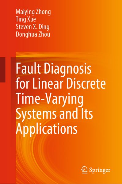 Produktbild: Fault Diagnosis for Linear Discrete Time-Varying Systems and Its Applications