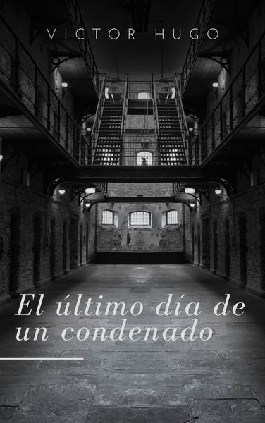 Produktbild: El &uacute;ltimo d&iacute;a de un condenado