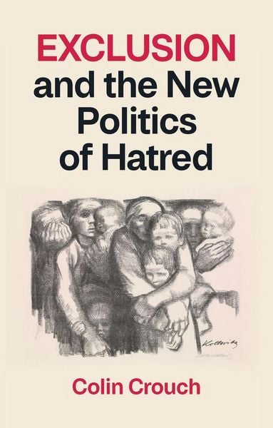 Produktbild: Exclusion and the New Politics of Hatred
