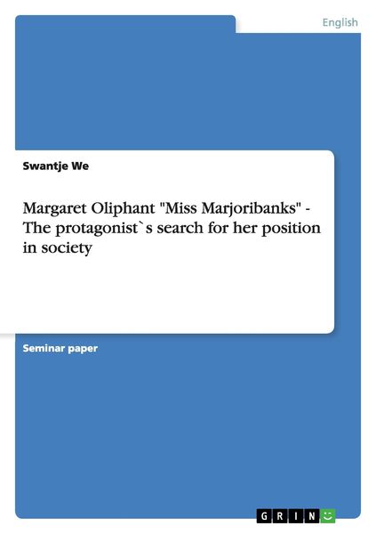 Produktbild: Margaret Oliphant "Miss Marjoribanks" - The protagonist`s search for her position in society