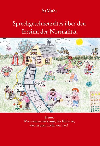 Produktbild: Sprechgeschnetzeltes &uuml;ber den Irrsinn der Normalit&auml;t