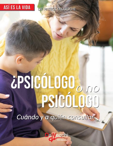 Produktbild: &iquest;Psic&oacute;logo o no psic&oacute;logo? Cu&aacute;ndo y a qui&eacute;n consultar