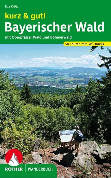 Kurz & gut! Bayerischer Wald