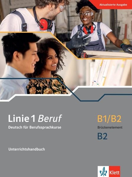 Produktbild: Linie 1 Beruf B1/B2 Br&uuml;ckenelement B2. Unterrichtshandbuch