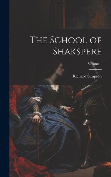 Produktbild: The School of Shakspere; Volume I