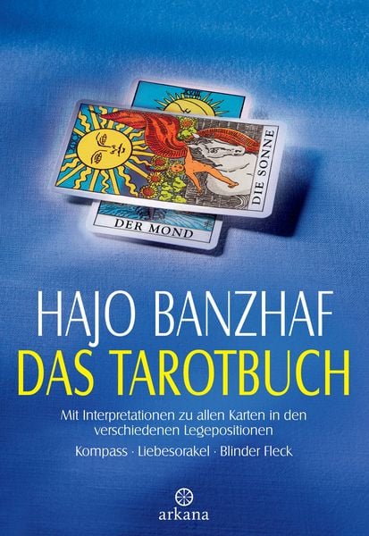 Das Tarotbuch, Gebundene Ausgabe von Hajo Banzhaf, Arkana, 9783442336463