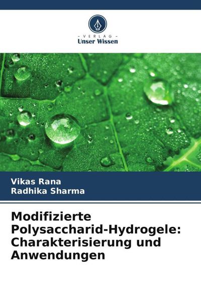 Modifizierte Polysaccharid-Hydrogele: Charakterisierung und Anwendungen