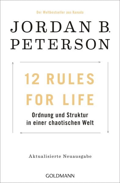 12 Rules For Life, Taschenbuch von Jordan B. Peterson, Goldmann