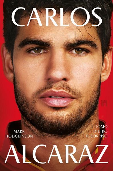 Produktbild: Carlos Alcaraz. L'uomo dietro il sorriso