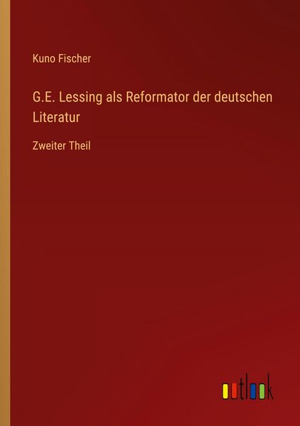 Produktbild: G.E. Lessing als Reformator der deutschen Literatur