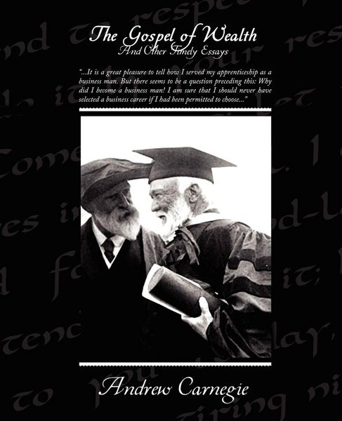 Produktbild: The Gospel of Wealth And Other Timely Essays