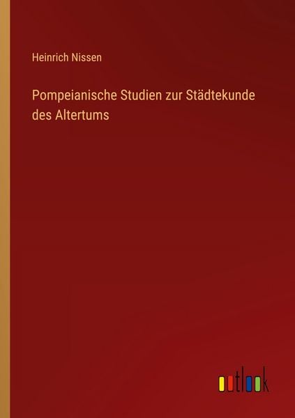 Produktbild: Pompeianische Studien zur St&auml;dtekunde des Altertums