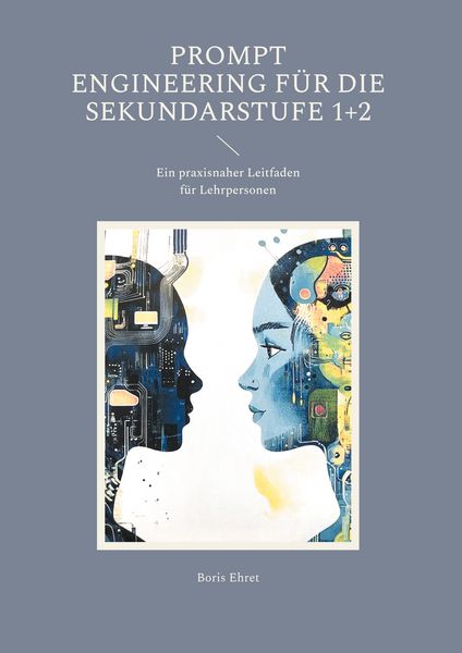 Produktbild: Prompt Engineering f&uuml;r die Sekundarstufe 1+2