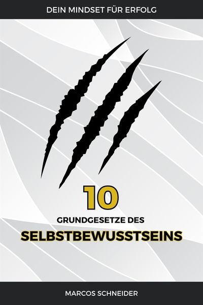 Produktbild: Die 10 Grundgesetze des Selbstbewusstseins