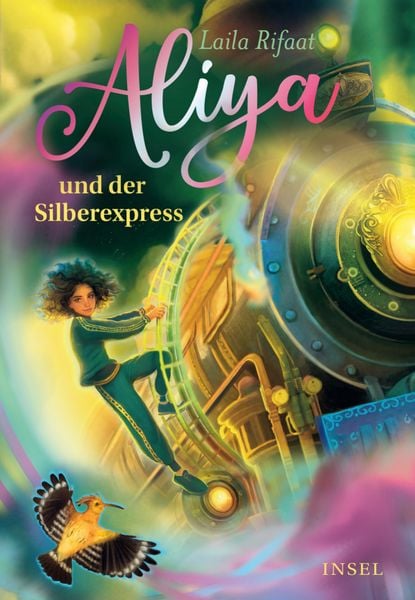Aliya und der Silberexpress 2, Gebundene Ausgabe von Laila Rifaat, Insel, 978-3-458-64535-1