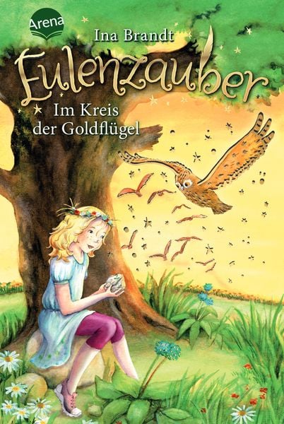 Eulenzauber / Eulenzauber (10). Im Kreis der Goldflügel, Gebundene Ausgabe von Ina Brandt, Arena