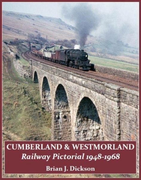 Produktbild: Dickson, B: Cumberland & Westmoreland Railway Pictorial 1948