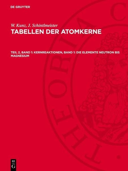 Produktbild: Kernreaktionen, Band 1: Die Elemente Neutron bis Magnesium
